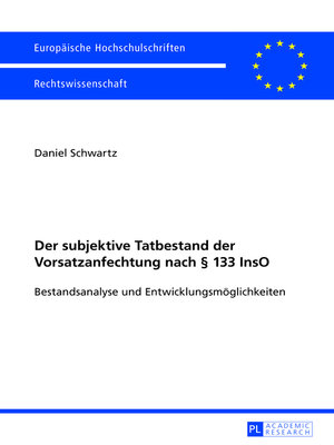 cover image of Der subjektive Tatbestand der Vorsatzanfechtung nach § 133 InsO